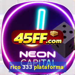 rico 333 plataforma